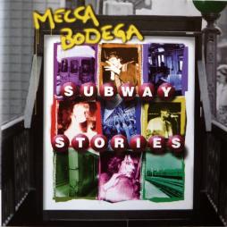 Subway Stories di Mecca Bodega