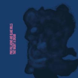 That Wasn't A Dream di Blake Mills - CD