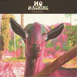 Prequel-Mo_Machine