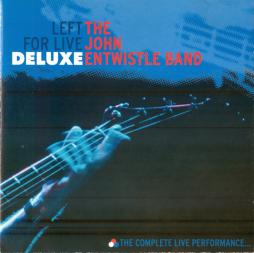 Left_For_Live_-_Deluxe_The_Complete_Live_Performance...-John_Entwistle