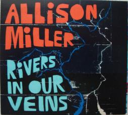 Rivers In Our Veins di Allison Miller - CD