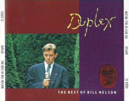 Duplex - The Best Of Bill Nelson di Bill Nelson - CD