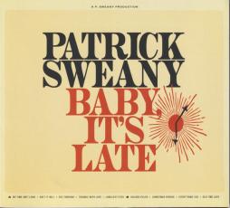 Baby, It's Late di Patrick Sweany - CD