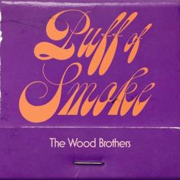Puff Of Smoke di The Wood Brothers - CD Puff Of Smoke di The Wood Brothers - CD