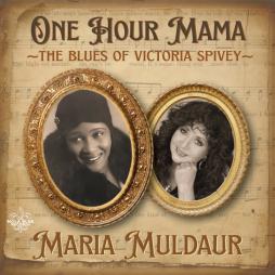 One_Hour_Mama_-_The_Blues_Of_Victoria_Spivey-Maria_Muldaur One_Hour_Mama_-_The_Blues_Of_Victoria_Spivey-Maria_Muldaur