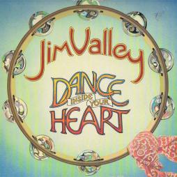 Dance Inside Your Heart di Jim Valley - LP
