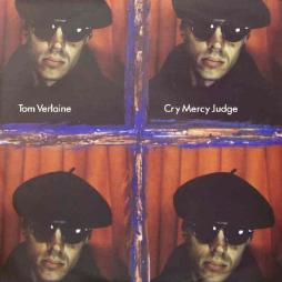 Cry Mercy Judge di Tom Verlaine - CD