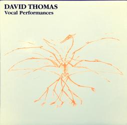 Vocal Performances di David Thomas - LP
