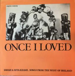 Once I Loved - Songs From The West Of Ireland di Sarah &amp; Rita Keane - LP
