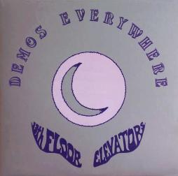 Demos Everywhere di 13th Floor Elevators - CD