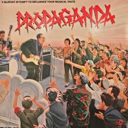 Propaganda - A Blatant Attempt To Influence Your Musical Taste di Propaganda - LP