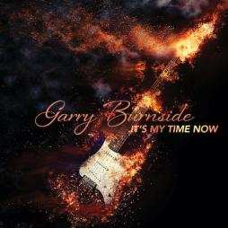 It's My Time Now di Garry Burnside - CD It's My Time Now di Garry Burnside - CD