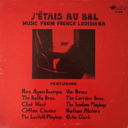 J'étais Au Bal (Music From French Louisiana) di J'étais Au Bal (Music From French Louisiana) - LP