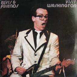 Elvis & Friends Visit Washington di Elvis Costello & The Attractions / Dave Edmunds & Rockpile - LP