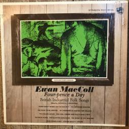 Four-Pence A Day di Ewan MacColl - LP
