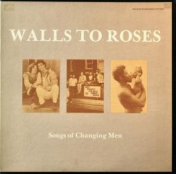 Songs Of Changing Men di Walls To Roses - CD
