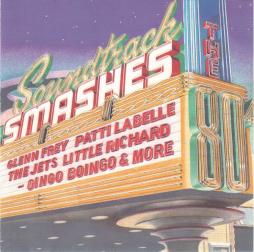 Soundtrack Smashes - The 80's di Various - CD