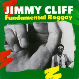 Fundamental Reggay di Jimmy Cliff - CD