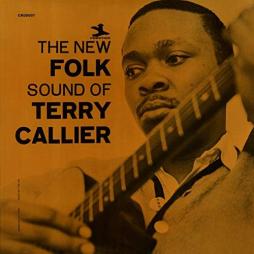 The New Folk Sound Of Terry Callier di Terry Callier - CD