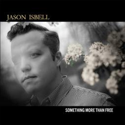 Something_More_Than_Free_10th_Anniversary-Jason_Isbell Something_More_Than_Free_10th_Anniversary-Jason_Isbell