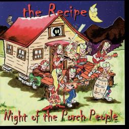 Night Of The Porch People di Recipe