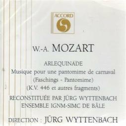 ARLEQUINADE PANTOMIME DE CARNAVAL K446 DIRETTO DA J. WYTTENBACH  di Mozart W. A. (1756-1791) - CD