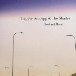 Lived And Moved di Trapper Schoepp - CD