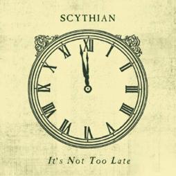 It's Not Too Late di Scythian - CD It's Not Too Late di Scythian - CD