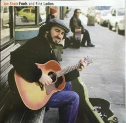 Fools And Fine Ladies di Jon Shain - CD Fools And Fine Ladies di Jon Shain - CD