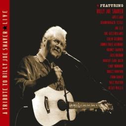 A Tribute To Billy Joe Shaver Live di Billy Joe Shaver - CD