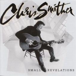 Small Revelations di Chris Smither - CD Small Revelations di Chris Smither - CD