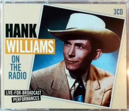 On The Radio Live-For-Broadcast Performances di Hank Williams - CD On The Radio Live-For-Broadcast Performances di Hank Williams - CD