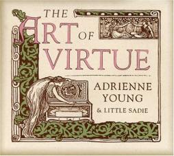 The Art Of Virtue di Adrienne Young & Little Sadie - CD The Art Of Virtue di Adrienne Young & Little Sadie - CD