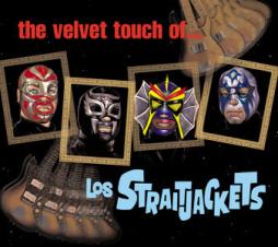 The Velvet Touch Of Los Straitjackets di Los Straitjackets - CD