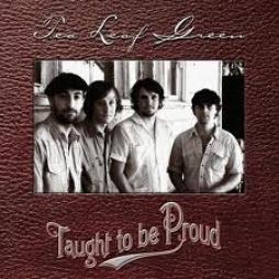 Taught To Be Proud di Tea Leaf Green - CD