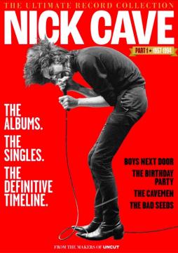 The Ultimate Record Collection - Nick Cave Part 1 - 1957-1994  di Uncut - The Ultimate Record Collection