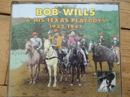 Bob Wills & His Texas Playboys 1932 - 1947 di Bob Wills & His Texas Playboys - CD Bob Wills & His Texas Playboys 1932 - 1947 di Bob Wills & His Texas Playboys - CD