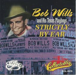 Strictly By Ear di Bob Wills