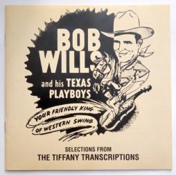 Your_Friendly_King_Of_Western_Swing%2C_Selection_From_The_Tiffany_Transcriptions-Bob_Wills_%26_His_Texas_Playboys Your_Friendly_King_Of_Western_Swing%2C_Selection_From_The_Tiffany_Transcriptions-Bob_Wills_%26_His_Texas_Playboys