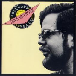 The Folkways Years 1959-1961 di Dave Van Ronk
