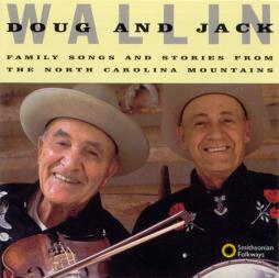 Family_Songs_And_Stories_From_The_North_Carolina_Mountains-Doug_Wallin_And_Jack_Wallin Family_Songs_And_Stories_From_The_North_Carolina_Mountains-Doug_Wallin_And_Jack_Wallin
