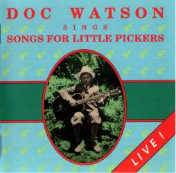 Doc Watson Sings Songs For Little Pickers di Doc Watson - CD