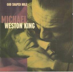 God Shaped Hole di Michael Weston King