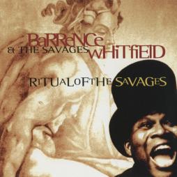 Ritual Of The Savages di Barrence Whitfield & The Savages