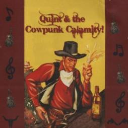Quint & The Cowpunk Calamity di Quint & The Cowpunk Calamity - CD