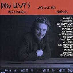 Jazz-A-Licious Grooves di Ron Levy - CD