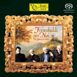 Frescobaldi Per Noi di Gianni Coscia - CD