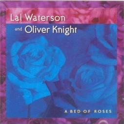 A Bed Of Roses di Lal Waterson And Oliver Knight - CD A Bed Of Roses di Lal Waterson And Oliver Knight - CD