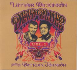 Dead Blues Vol. 1 di Luther Dickinson Featuring Datrian Johnson - CD Dead Blues Vol. 1 di Luther Dickinson Featuring Datrian Johnson - CD