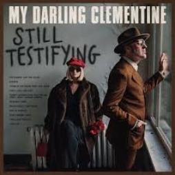 Still Testifying di My Darling Clementine - CD